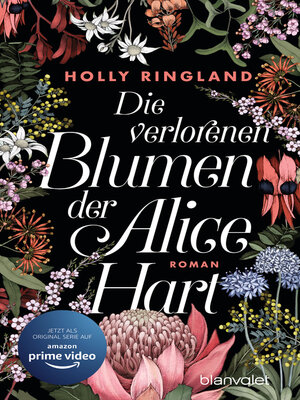 cover image of Die verlorenen Blumen der Alice Hart